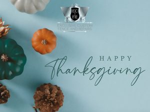 Happy Thanksgiving from Exclusive Custom Fence & Repairs!